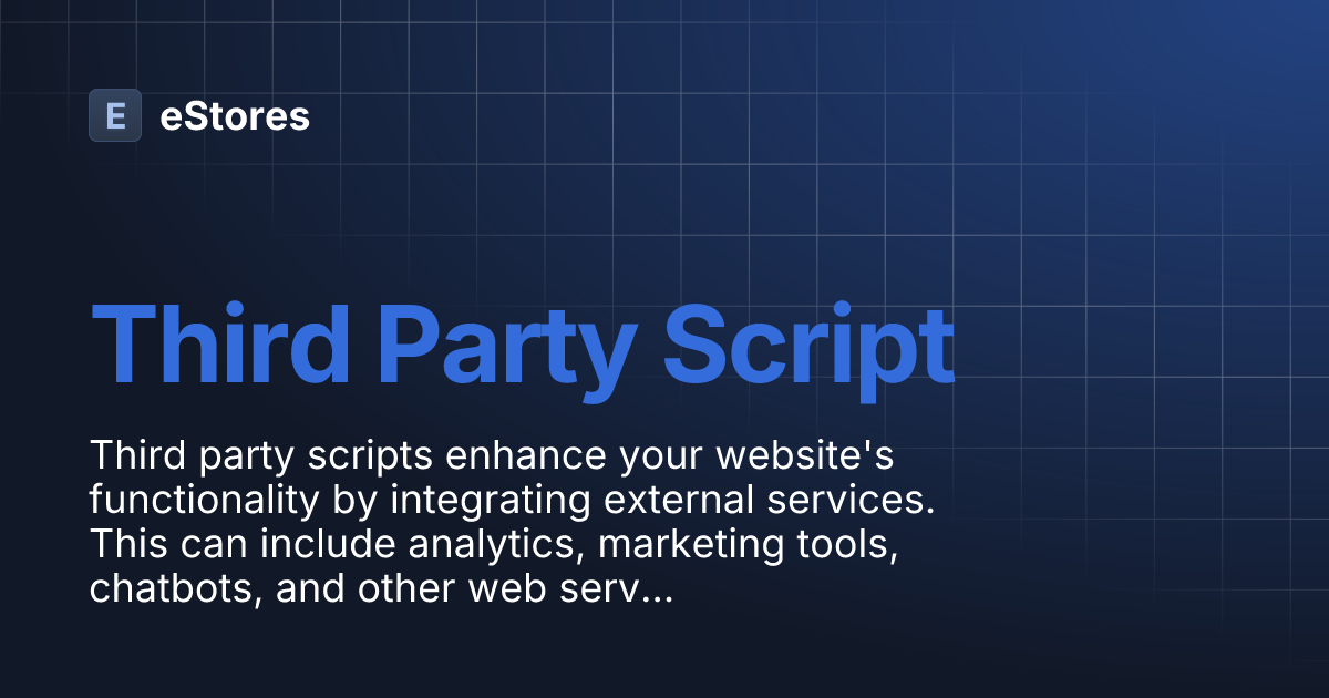 Third Party Script | eStores